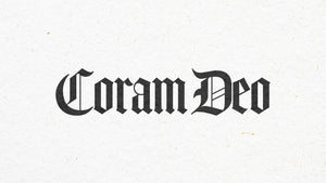 Before His Face: The&nbsp;Coram&nbsp;Deo&nbsp;Signature