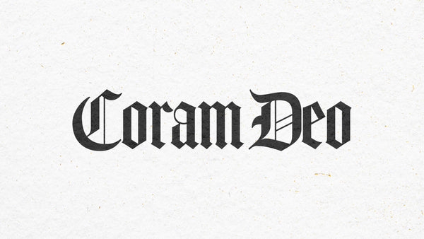Before His Face: The&nbsp;Coram&nbsp;Deo&nbsp;Signature