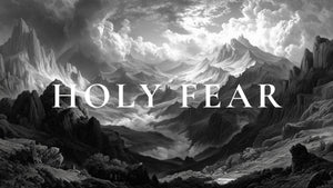The Fear of the Lord: What&nbsp;It&nbsp;Really&nbsp;Means